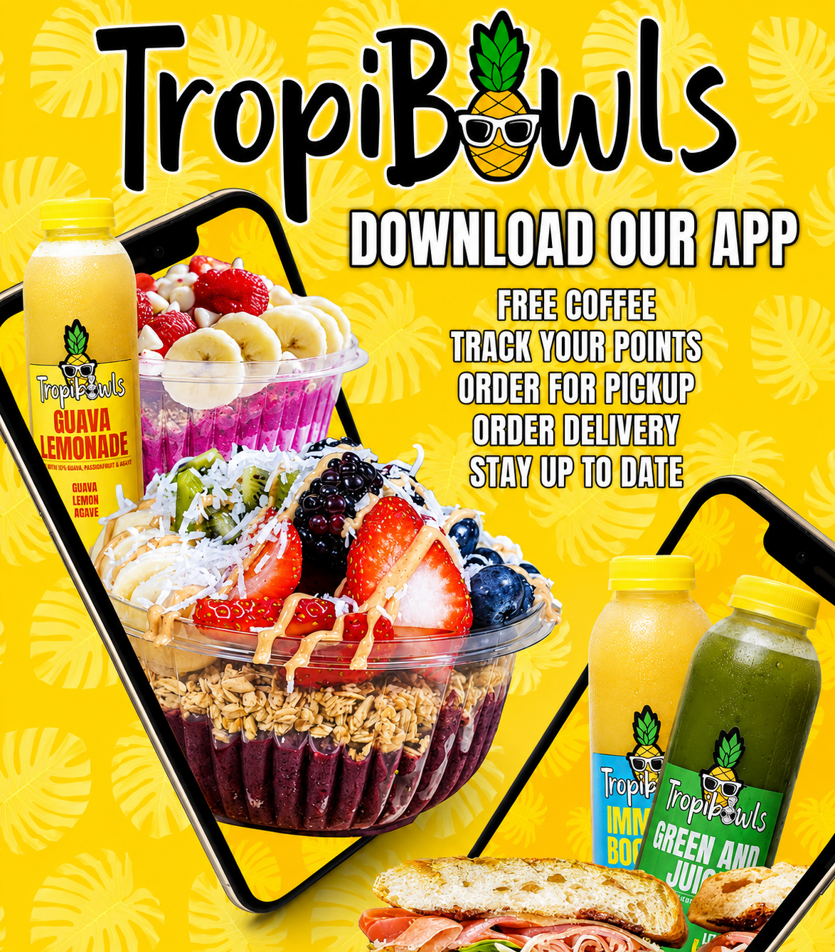 Bright TropiBowls ad with fruit bowls, smoothies, and 'DOWNLOAD OUR APP' on a yellow background.