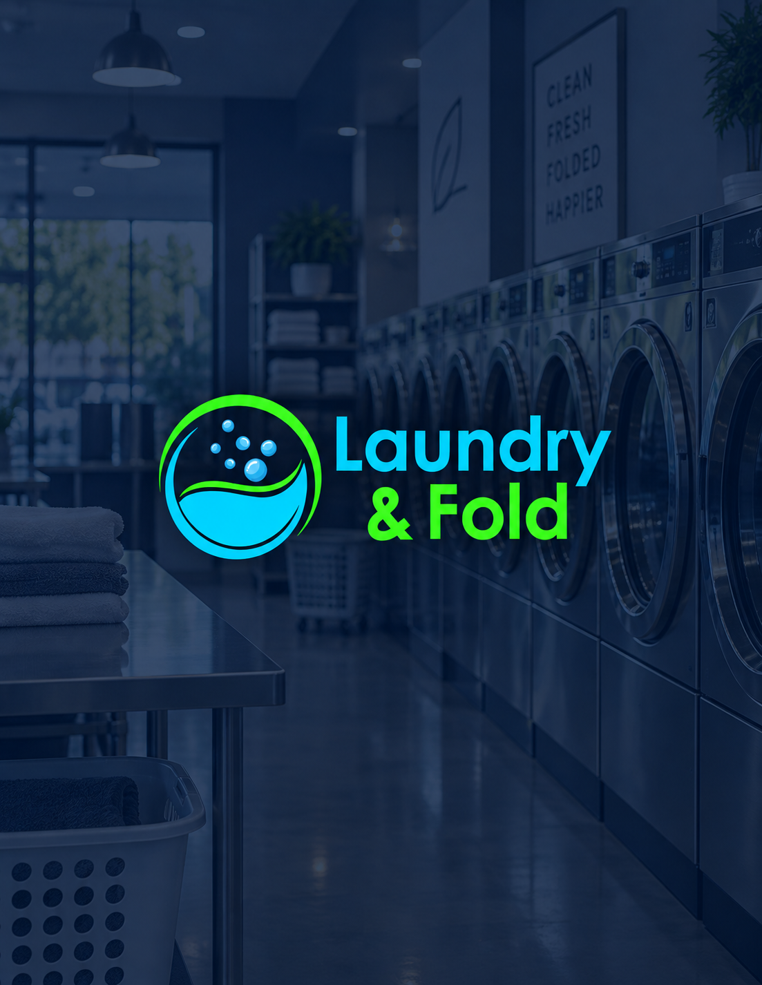 Brand logo 'Laundry & Fold' over a blue-tinted laundromat scene with row of front-loading washers on the right and a table with folded towels in the foreground.