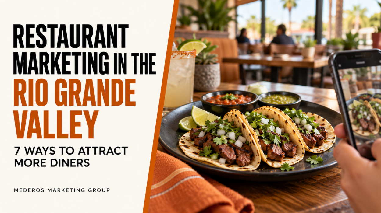 Hero image promoting Rio Grande Valley restaurant marketing: plate of tacos with lime, salsa, and herbs, while a person films the scene with a smartphone in an outdoor dining setting.