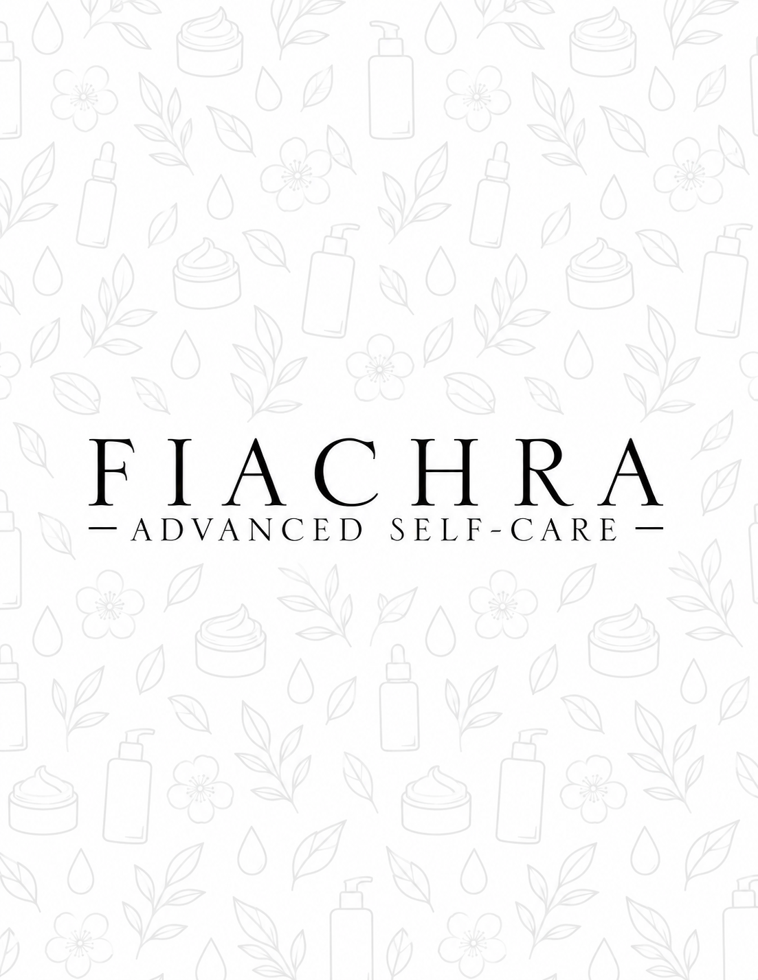 FIACHRA ADVANCED SELF-CARE logo with the brand name in large serif letters and the tagline beneath, on a pale botanical pattern background.